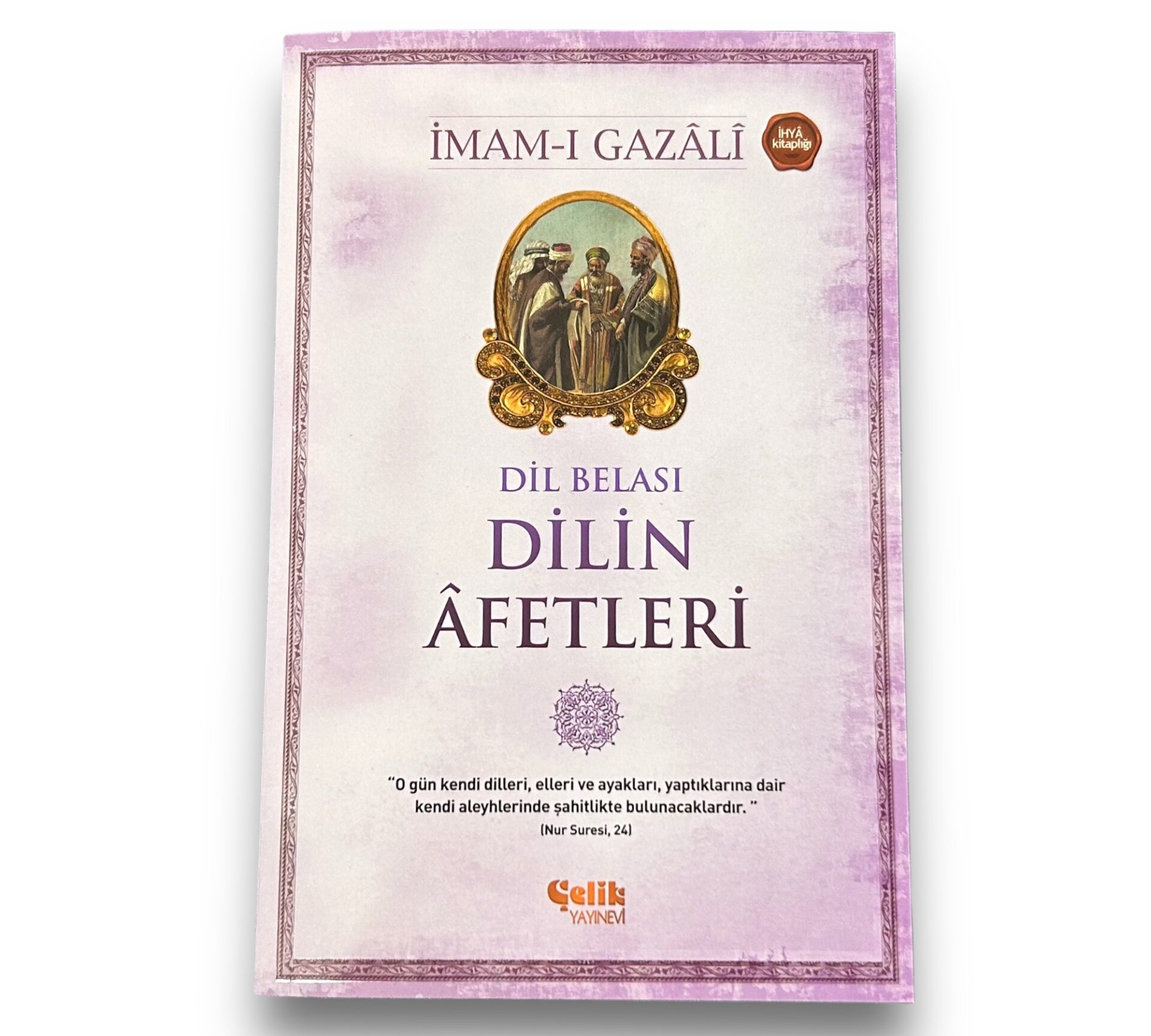 Dilin Afetleri - İmam Gazali