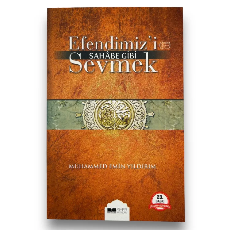 Efendimiz'i Sahabe Gibi Sevmek - Muhammed Emin Yıldırım
