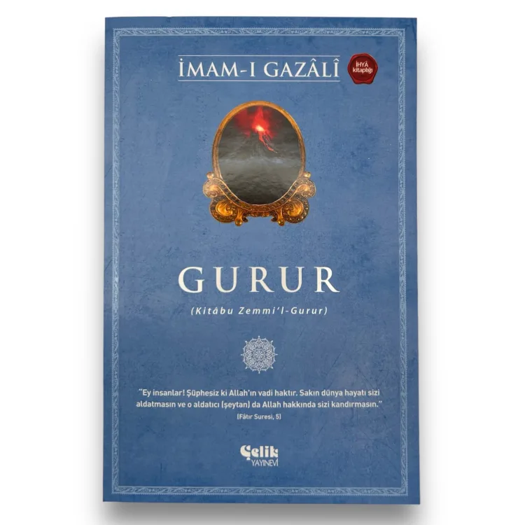 Gurur (Kitabu Zemmi’l-Gurur) - İmam Gazali