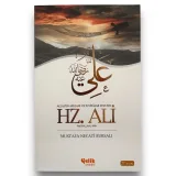 Hz. Ali Allah'ın Arslanı ve Evliyalar Sultanı - Mustafa Necati Bursalı