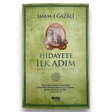 Hidayete İlk Adım - İmam Gazali