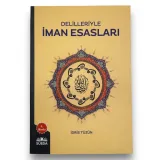 Delilleriyle İman Esasları - İdris Tüzün
