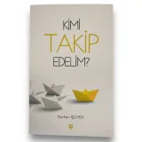 Kimi Takip Edelim Yazar - Burhan İşliyen