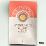 Peygamberimizin Ailesinde Kadınlar