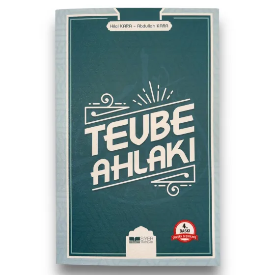 Tevbe Mutluluğa ve Cennete Açılan Kapı - Abdullah Kara