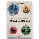 Hadisler ve Hikayelerle Zekat ve Sadaka - Veysel Akkaya