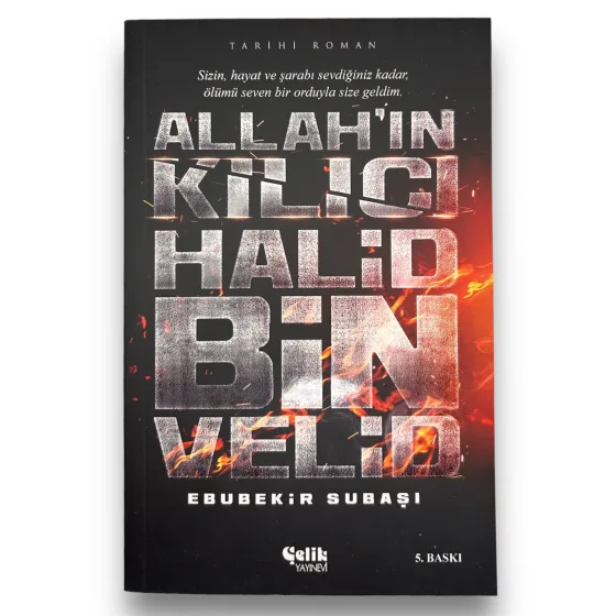 Allahin Kilici Halid Bin Velid - Ebubekir Subasi