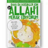 Daha da Küçükler İçin Allah'ı Merak Ediyorum 3