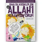 Daha da Küçükler İçin Allah'ı Merak Ediyorum 4