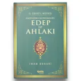 HADİSLERLE EDEP VE AHLAKI - KARTON KAPAK - İMAM BUHARİ