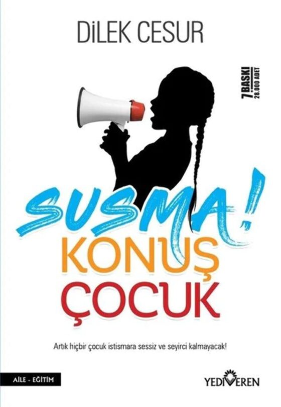 Susma Konuş Çocuk - Dilek Cesur